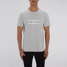 Load image into Gallery viewer, Organic &quot;Turn off&quot; - T-shirt unisex
