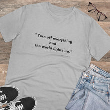 Load image into Gallery viewer, Organic &quot;Turn off&quot; T-shirt - unisex
