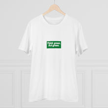 Load image into Gallery viewer, Organic Think Green T-shirt - unisex
